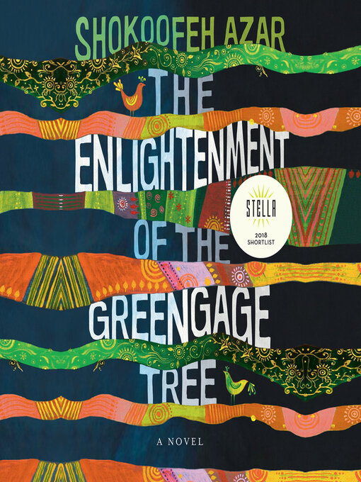 Title details for The Enlightenment of the Greengage Tree by Shokoofeh Azar - Available
